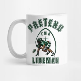 Pretend i'm a lineman Mug